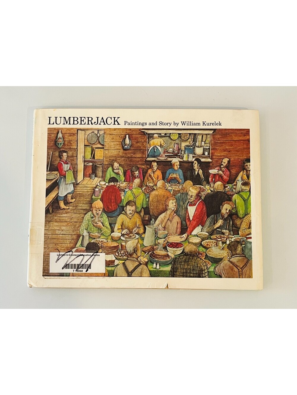 Vintage 1974 Children's Book Lumberjack by WIlliam Kurelek